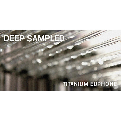 Producer Portfolio: Deep Sampled Titanium Euphone