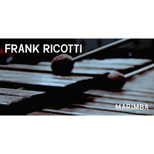 Producer Portfolio: Frank Ricotti Marimba