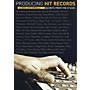 SCHIRMER TRADE Producing Hit Records (Secrets from the Studio) Omnibus Press Series Softcover