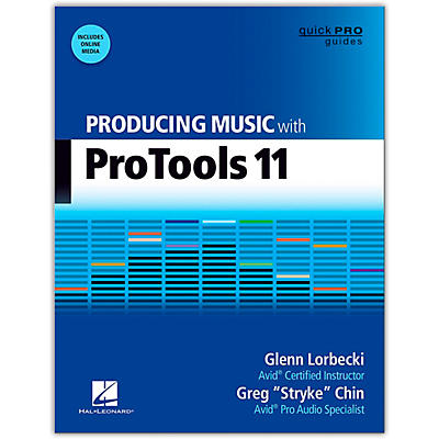 Hal Leonard Producing Music With Pro Tools 11 Book/Online Audio