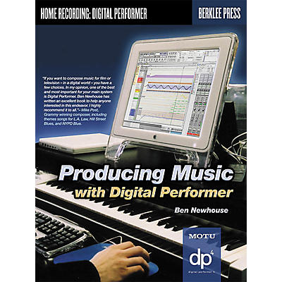 Berklee Press Producing Music with Digital Performer (Book/CD-ROM)