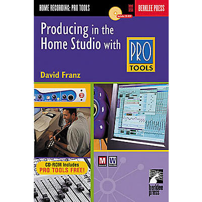Hal Leonard Producing in the Home Studio with Pro Tools (Book/CD)