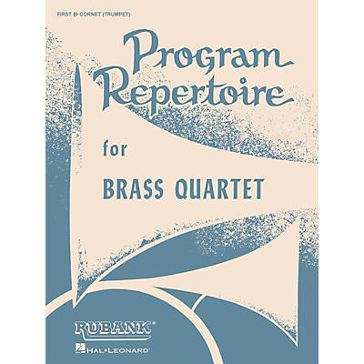 Rubank Publications Program Repertoire for Brass Quartet (1st B-flat Cornet/Trumpet) Ensemble Collection Series