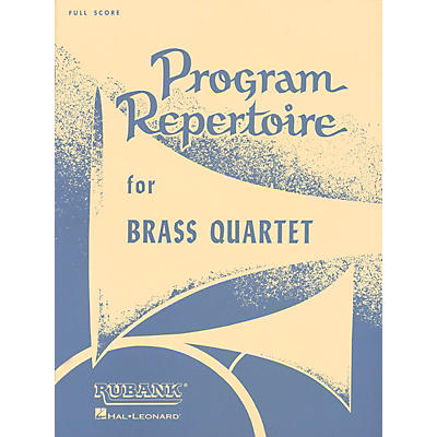 Rubank Publications Program Repertoire for Brass Quartet (Full Score) Ensemble Collection Series by Various