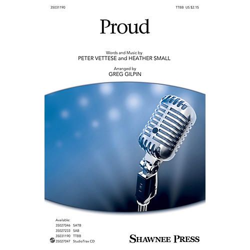 Shawnee Press Proud TTBB arranged by Greg Gilpin