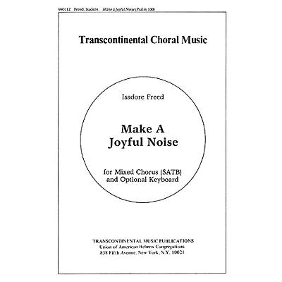 Transcontinental Music Psalm 100: Make A Joyful Noise (From Three Psalms) SATB composed by Isadore Freed
