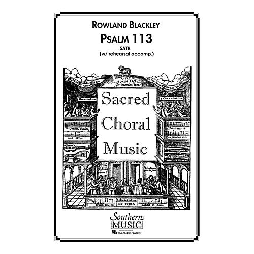 Hal Leonard Psalm 113 (Choral Music/Octavo Sacred Satb) SATB Composed by Blackley, Rowland