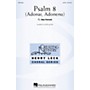 Hal Leonard Psalm 8 (Adonai, Adonenu) SATB composed by Dan Forrest