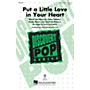 Hal Leonard Put a Little Love in Your Heart (Discovery Level 2) 3-Part Mixed arranged by Cristi Cary Miller