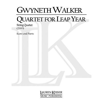 Lauren Keiser Music Publishing Quartet for Leap Year (String Quartet) LKM Music Series Composed by Gwyneth Walker