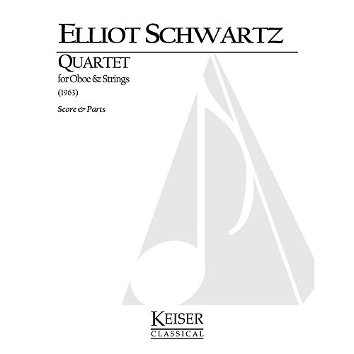 Lauren Keiser Music Publishing Quartet for Oboe and Strings (Violin, Viola, Violoncello) LKM Music Series Composed by Elliott Schwartz