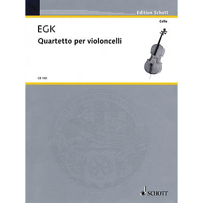 Schott Quartet for Violoncellos Schott Series Composed by Werner Egk