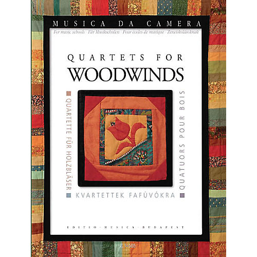 Editio Musica Budapest Quartets for Woodwinds (Musica da Camera for Music Schools) EMB Series Composed by Various