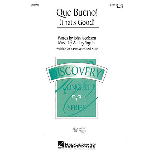 Hal Leonard Que Bueno! (that's Good!) VoiceTrax CD Composed by Audrey Snyder