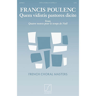 SALABERT Quem vidistis pastores dicite SATB a cappella Composed by Francis Poulenc