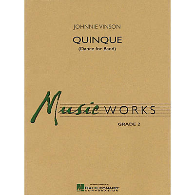 Hal Leonard Quinque (Dance for Band) Concert Band Level 2 Composed by Johnnie Vinson