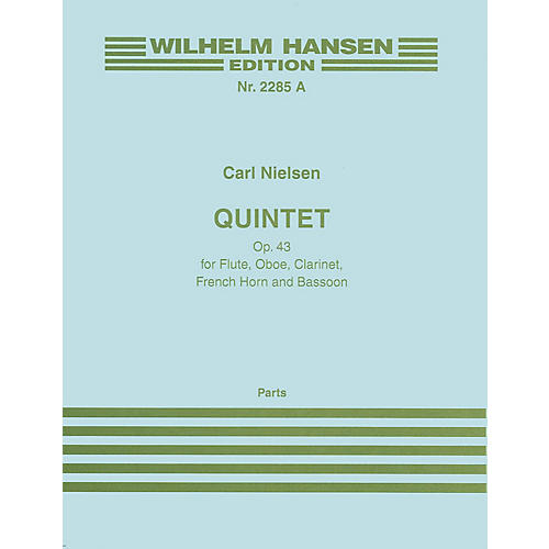 Quintet Op. 43 (Parts) Music Sales America Series Composed by Carl Nielsen