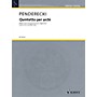 Schott Quintetto per archi String Ensemble Series Composed by Krzysztof Penderecki