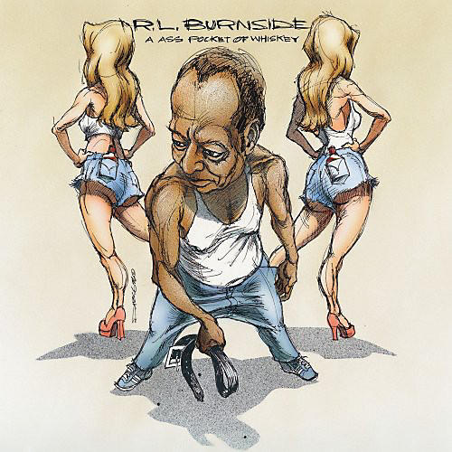 ALLIANCE R.L. Burnside - Ass Pocket of Whiskey