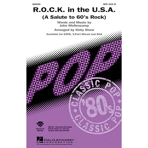 Hal Leonard R.O.C.K. in the U.S.A. (A Salute to '60s Rock) 3-Part Mixed by John Mellencamp Arranged by Kirby Shaw