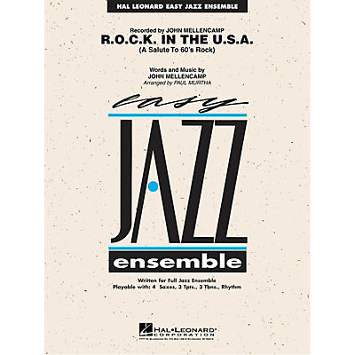 Hal Leonard R.O.C.K. in the U.S.A. Jazz Band Level 2 by John Mellencamp Arranged by Paul Murtha