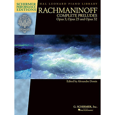 G. Schirmer Rachmaninoff - Complete Preludes for Piano, Op. 3, 23, and 32 Schirmer Performance Edition
