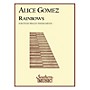 Hal Leonard Rainbows (Percussion Music/Mallet/marimba/vibra) Southern Music Series Composed by Gomez, Alice