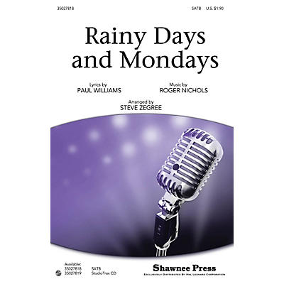 Shawnee Press Rainy Days and Mondays SATB by Carpenters arranged by Steve Zegree