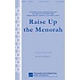 Transcontinental Music Raise Up the Menorah 2-Part composed by Eliot Bailen