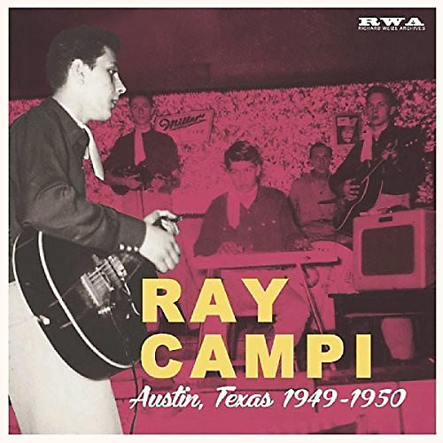 Ray Campi - Austin Texas 1949-1950