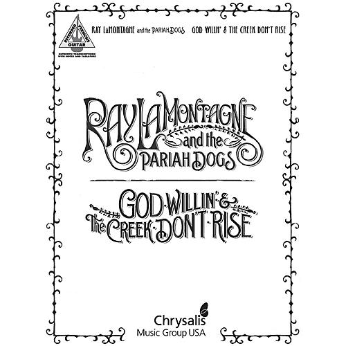 Hal Leonard Ray Lamontagne and The Pariah Dogs - God Willin' & The Creek Don't Rise Guitar Tab Songbook