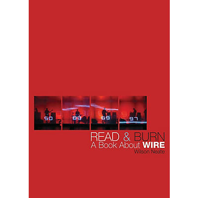 Jawbone Press Read & Burn (A Book About Wire) Book Series Softcover Written by Wilson Neate