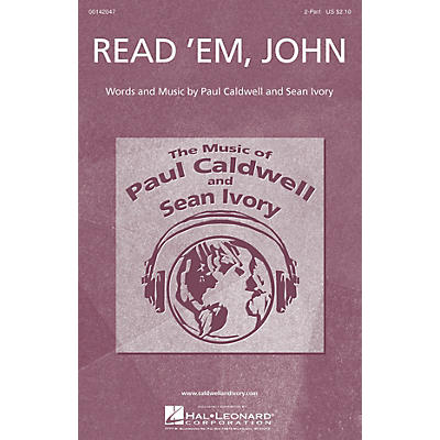 Caldwell/Ivory Read 'Em, John 2-Part composed by Paul Caldwell