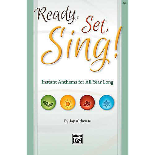 Ready, Set, Sing! - SAB Choral Book