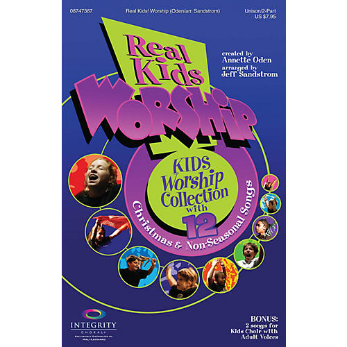 Real Kids! Worship Unison/2-Part Choral Book Arranged by Jeff Sandstrom