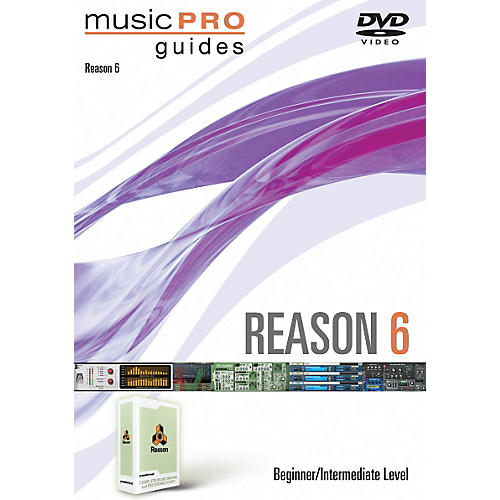 Reason 6 Beginner/Intermediate Music Pro Guides DVD