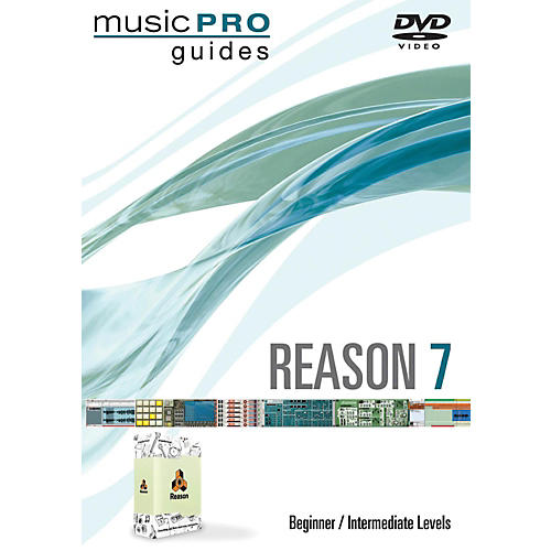 Reason 7 Beginner/Intermediate DVD Music Pro Series