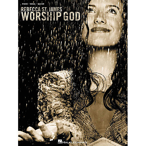 Rebecca St. James - Worship God Piano/Vocal/Guitar Artist Songbook