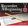 Music Sales Recorder from the Beginning - Book 3 (Classic Edition) Music Sales America Series Written by John Pitts
