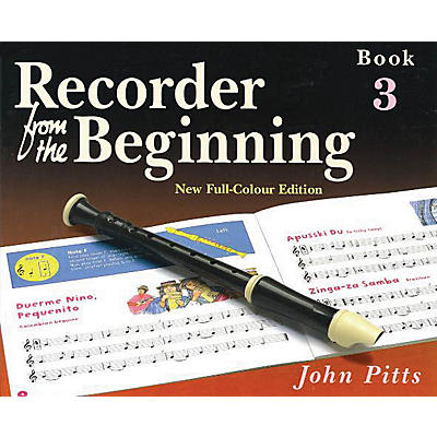 Music Sales Recorder from the Beginning - Book 3 (Full Color Edition) Music Sales America Series by John Pitts