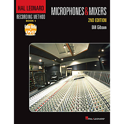 Hal Leonard Recording Method - Book 1: Microphones & Mixers - 2nd Edition Book/DVD-ROM