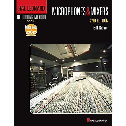 Recording Method - Book 1: Microphones & Mixers - 2nd Edition Book/DVD-ROM