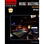 Hal Leonard Recording Method Book 6 - Mixing & Mastering 2nd Edition Book/DVD