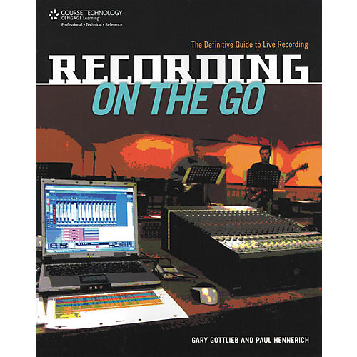 Recording On the Go - The Definitive Guide To Live Recording