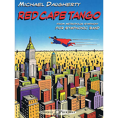 Peer Music Red Cape Tango (from METROPOLIS SYMPHONY) Concert Band Composed by Michael Daugherty