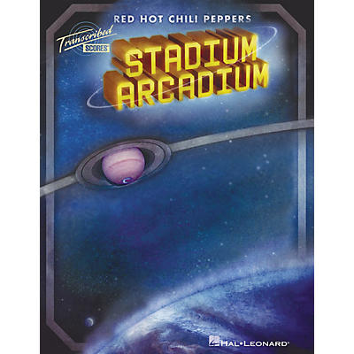 Hal Leonard Red Hot Chili Peppers - Stadium Arcadium Transcribed Score Songbook