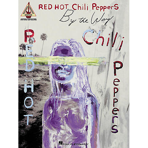 Hal Leonard Red Hot Chili Peppers By The Way Guitar Tab Songbook