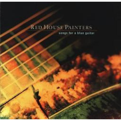 Red House Painters - Songs for a Blue Guitar