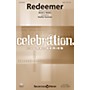 Shawnee Press Redeemer SATB by Nicole C. Mullen arranged by Heather Sorenson