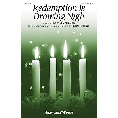 Shawnee Press Redemption Is Drawing Nigh SATB arranged by John Purifoy